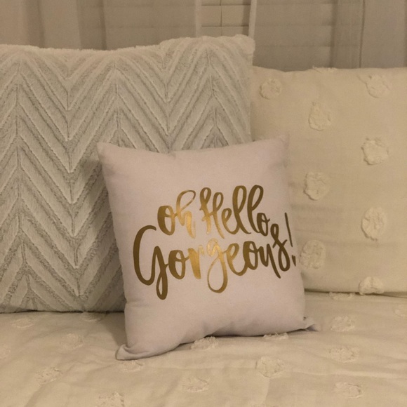 Other - Hello Gorgeous Pillow
